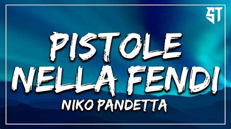 pistola nella fendi|pistole in fendi lyrics.